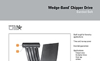 Browse Product Features & Dimensions Wedge-Band Chipper Drive Brochure